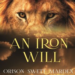 An Iron Will (MP3-Download) - Marden, Orison Swett