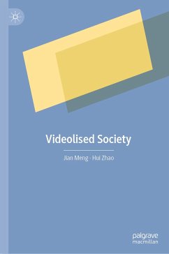 Videolised Society (eBook, PDF) - Meng, Jian; Zhao, Hui