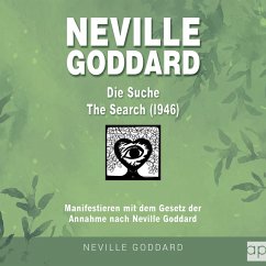 Neville Goddard - Die Suche (The Search 1946) (MP3-Download) - Mantegna, Fabio