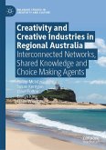 Creativity and Creative Industries in Regional Australia (eBook, PDF)