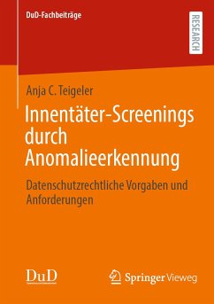 Innentäter-Screenings durch Anomalieerkennung (eBook, PDF) - Teigeler, Anja C.