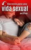 Secretos para una vida sexual activa (eBook, ePUB)