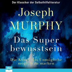 Das Superbewusstsein (MP3-Download) - Murphy, Dr. Joseph