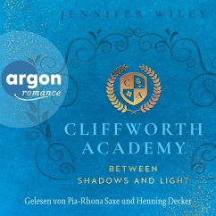 Cliffworth Academy - Between Shadows and Light (MP3-Download) - Wiley, Jennifer