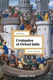 Croisades et Orient Latin - 3e éd. (eBook, ePUB)