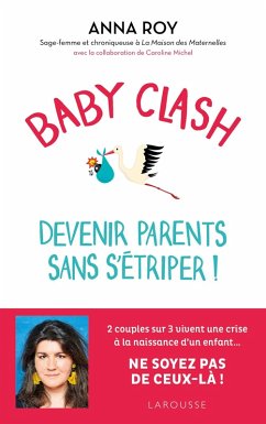 Baby clash, devenir parents sans s'étriper ! (eBook, ePUB) - Roy, Anna; Michel, Caroline