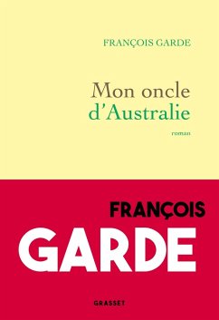 Mon oncle d'Australie (eBook, ePUB) - Garde, François