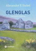 Glenglas - Reise in die Vergangenheit (eBook, ePUB)
