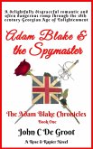 Adam Blake & the Spymaster (The Adam Blake Chronicles, #1) (eBook, ePUB)