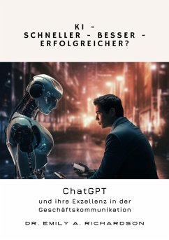 KI – Schneller – Besser – Erfolgreicher? (eBook, ePUB) - Richardson, Emily A.