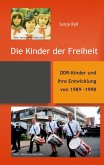 Die Kinder der Freiheit (eBook, ePUB)