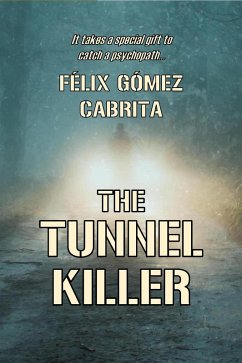 The Tunnel Killer (eBook, ePUB) - Cabrita, Felix Gomez