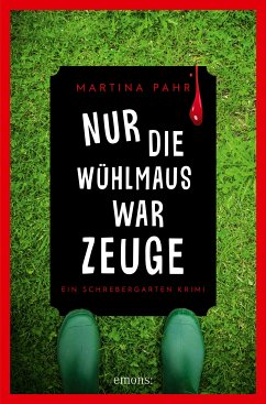 Nur die Wühlmaus war Zeuge (eBook, ePUB) - Pahr, Martina