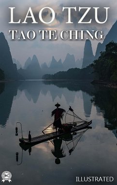 Tao Te Ching. Illustrated (eBook, ePUB) - Tzu, Lao