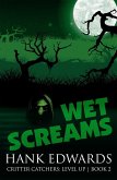 Wet Screams (Critter Catchers: Level Up, #2) (eBook, ePUB)