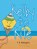 Kelby the Kite (eBook, ePUB)