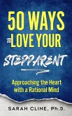 50 Ways to Love Your Stepparent (eBook, ePUB)