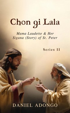 Chon gi Lala (1, #2) (eBook, ePUB) - Adongo, Daniel Chon gi Lala (1, #2) (eBook, ePUB) - Adongo, Daniel