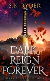 Dark Reign of Forever (Dark Destinies, #3) (eBook, ePUB)