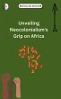 Unveiling Neocolonialism's Grip on... - Bild 1
