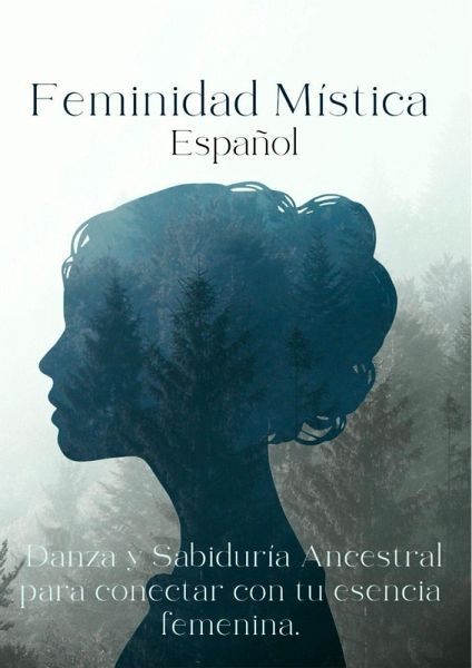 Feminidad Mística Español (eBook, ePUB) Feminidad Mística Español (eBook, ePUB)