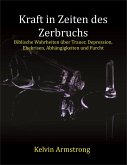 Kraft in Zeiten des Zerbruchs (eBook, ePUB)