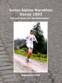 Swiss Alpine Marathon Davos 1993 (eBook, ePUB)