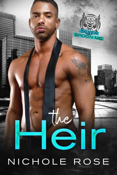 The Heir (Silver Spoon MC) (eBook, ePUB) The Heir (Silver Spoon MC) (eBook, ePUB)