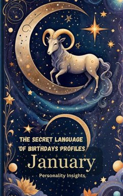 Cover The Secret Language of Birthdays Profiles - January Personality Insights. (eBook, ePUB)