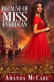 Because of Miss Everdean (Regency Rebels, #3) (eBook, ePUB)
