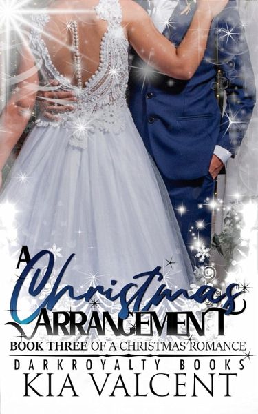 A Christmas Arrangement (A Christmas Romance, #3) (eBook, ePUB) A Christmas Arrangement (A Christmas Romance, #3) (eBook, ePUB)