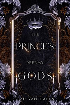 Cover The Prince's Dreamy Gods (The Prince's Dearest Guards, #1.5) (eBook, ePUB)