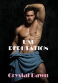 Bad Reputation (Wolf Investigations and Securities Inc., #5) (eBook, ePUB) Bad Reputation (Wolf Investigations and Securities Inc., #5) (eBook, ePUB)