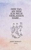 Der Tag, an dem ich mich verlassen habe (eBook, ePUB)