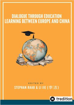 Dialogue through Education Learning between Europe and China - Li, Jie;Raab, Stephan