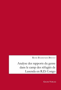 Analyse des rapports du genre dans le camp des réfugiés de Lusenda en R.D. Congo - Bashende Bweyo, René