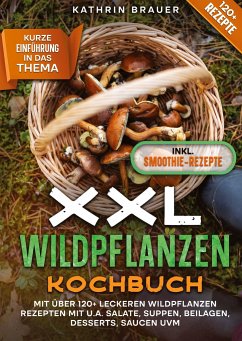 XXL Wildpflanzen Kochbuch - Brauer, Kathrin