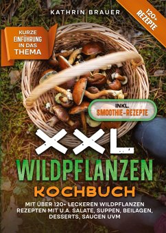 XXL Wildpflanzen Kochbuch - Brauer, Kathrin