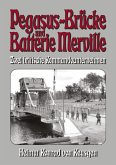 Pegasus-Brücke und Batterie Merville