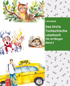 Das Erste Tschechische Lesebuch für Anfänger Band 2 - Hasek, Lilie