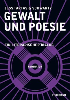 Gewalt und Poesie - Tartas, Jess; Schwartz, (kein Vorname)