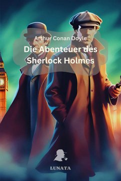 Die Abenteuer des Sherlock Holmes (eBook, ePUB) - Doyle, Arthur Conan