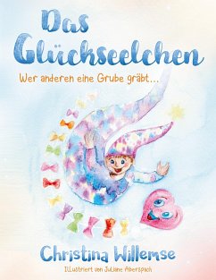 Das Glückseelchen - Willemse, Christina