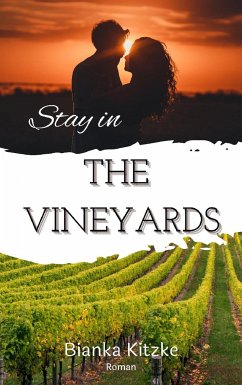 Stay in The Vineyards (eBook, ePUB) - Kitzke, Bianka