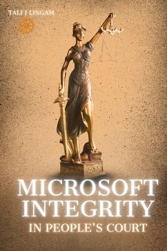 Microsoft Integrity in People's Court (eBook, ePUB) - Lingam, Tali J