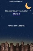 Die Abenteuer von Adrian, Adrian der Detektiv