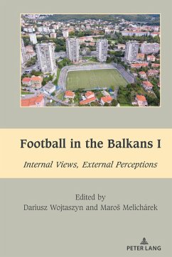 Football in the Balkans I (eBook, ePUB)