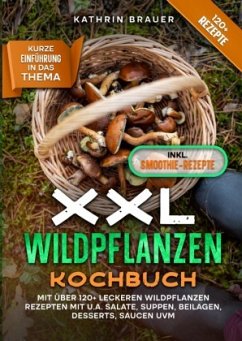 XXL Wildpflanzen Kochbuch - Brauer, Kathrin