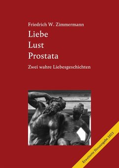 Liebe Lust Prostata - Zimmermann, Friedrich W.