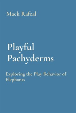 Playful Pachyderms - Rafeal, Mack